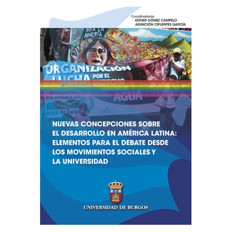 Nuevas concepciones sobre el desarrollo en América Latina: elementos para el debate desde los movimientos sociales y la univers