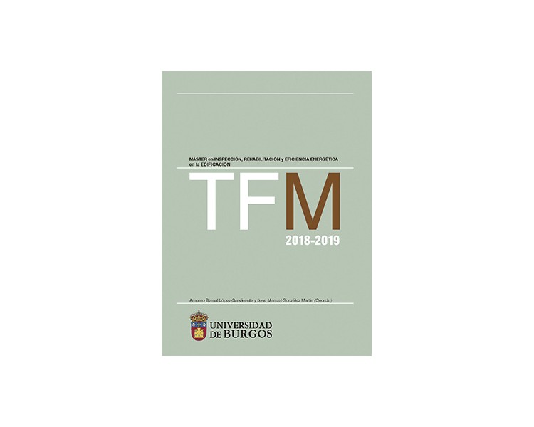 TFM 2018-2019. Máster en inspección, rehabilitación y eficiencia energética en la edificación.