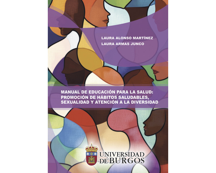 Manual de Educación para la Salud: promoción de hábitos saludables, sexualidad y atención a la diversidad.