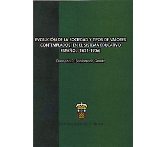 Evolución de la sociedad y tipos de valores contemplados en el Sistema Educativo Español (1821-1936)