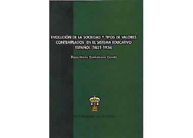 Evolución de la sociedad y tipos de valores contemplados en el Sistema Educativo Español (1821-1936)