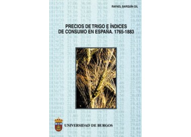 Precios de trigo e Índices de consumo en España. 1765-1883