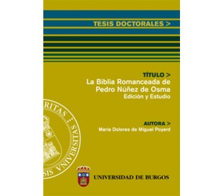 La Biblia romanceada de Pedro Núñez de Osma. Edición y Estudio