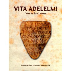 Vita Adelemi. Vida de San Lesmes. Estudios y transcripción