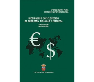 Diccionario enciclopédico de economía, finanzas y empresa (español-inglés; inglés-español)