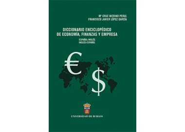 Diccionario enciclopédico de economía, finanzas y empresa (español-inglés; inglés-español)