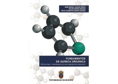 Fundamentos de Quí­mica Orgánica. Estructura y propiedades de los compuestos orgánicos