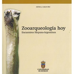 Zooarqueologí­a hoy. Encuentros hispano-argentinos